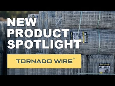 Kencove Now Proudly Carrying Tornado Wire!